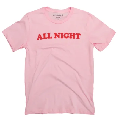 All Night Beyoncé Valentine's Day Shirt